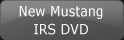 New Mustang IRS DVD